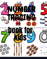 number tracing book for kids: A book of 72 pages, the size of 10/10, in which everything a child needs to enter the world of numbers B088K46DWM Book Cover