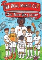 THE REAL WORLD CUP One team, One dream B0CP9ZL5J4 Book Cover