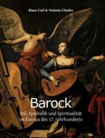 Barock: Stil, Symbolik und Spiritualität im Europa des 17. Jahrhunderts B0FYP5X96D Book Cover