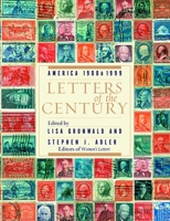 Letters of the Century: America 1900-1999 0385315937 Book Cover