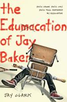 The Edumacation of Jay Baker 0805092560 Book Cover
