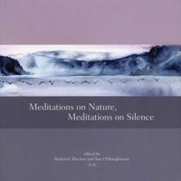 Meditations on Nature, Meditations on Silence 1933937114 Book Cover