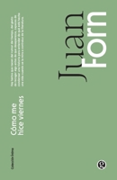 Cómo me hice viernes (Spanish Edition) 6316689144 Book Cover