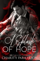 A Splash of Hope 1479396109 Book Cover