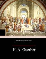 The Story of the Greeks 1789872456 Book Cover