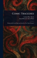Comic Tragedies 1023288923 Book Cover