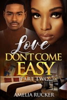 Love Don't Come Easy Part Two 1674801602 Book Cover