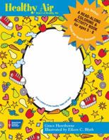 Healthy Air: A Read-along Coloring and Activity Book 0944235492 Book Cover