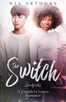The Switch : A Friends to Lovers Romance 173093143X Book Cover