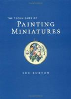 The Techniques of Painting Miniatures 0713479531 Book Cover