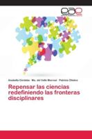 Repensar las ciencias redefiniendo las fronteras disciplinares 6202131179 Book Cover