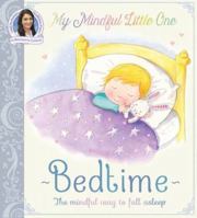 My Mindful Little One: Bedtime 1407167189 Book Cover
