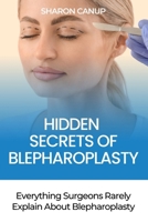 HIDDEN SECRETS OF BLEPHAROPLASTY B0GC5GRCT1 Book Cover