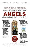 METHODISM'S FOUNDER John Wesley believed in ANGELS 1604773014 Book Cover