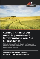 Attributi chimici del suolo in presenza di fertilizzazione con N e A. brasilense (Italian Edition) 6207954491 Book Cover