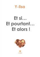 Et si... Et pourtant... Et alors ! B0B12CWM34 Book Cover