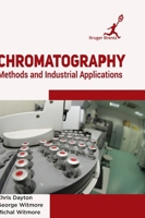 Chromatography: Methods and Industrial Applications 1787150852 Book Cover