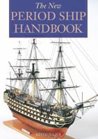 New Period Ship Handbook 1591146224 Book Cover