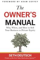 The Owner's Manual: Why, When, and How to Sell Your Business to Private Equity B0G1WMR8Q1 Book Cover