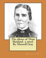 The silence of Dean Maitland; a novel 1974335844 Book Cover