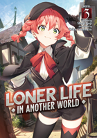 Loner Life in Another World (Light Novel) Vol. 3 1648274579 Book Cover