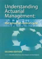 Understanding Actuarial Management: The Actuarial Control Cycle 0858130718 Book Cover