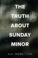 The Truth about Sunday Minor 1619848465 Book Cover