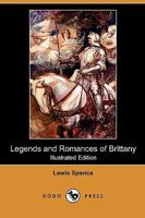 Legends and Romances of Brittany 0486296601 Book Cover