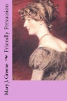 Friendly Persuasion 1983404667 Book Cover