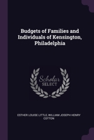 Budgets of Families and Individuals of Kensington, Philadelphia 1022474367 Book Cover