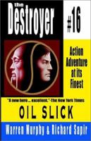 Oil Slick (The Destroyer, #16) 0523004184 Book Cover