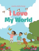 I Love My World B0GWH65F5S Book Cover