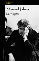 La víspera / The Eve (Spanish Edition) 8410299887 Book Cover