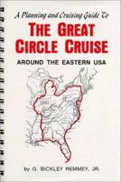 A Planning and Cruising Guide to The Great Circle Cruise Around the Eastern USA 0966998707 Book Cover