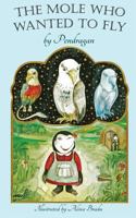 The Mole Who Wanted to Fly 1532917406 Book Cover