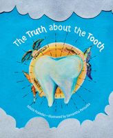 The Truth About the Tooth null Book Cover