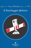 Il parcheggio molesto 1724329464 Book Cover