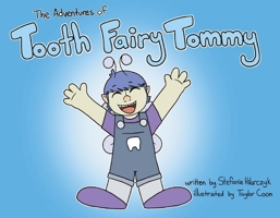 The Adventures of Tooth Fairy Tommy 1098304292 Book Cover