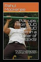 Pull-ups - from DUD to STUD - within a matter of weeks! 1973306093 Book Cover
