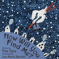 How Will You Find Me? 1480126365 Book Cover
