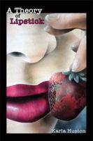 A Theory of Lipstick 1599484072 Book Cover
