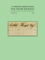 The Rocky Mountain Fur Trade Journal, Volume 10, 2016 0997314303 Book Cover