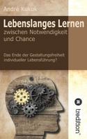 Lebenslanges Lernen zwischen Notwendigkeit und Chance 3849543358 Book Cover