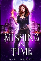 Missing in time B09JBKP412 Book Cover