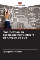 Planification du développement intégré en Afrique du Sud (French Edition) 6207541642 Book Cover