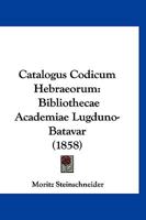 Catalogus Codicum Hebraeorum Bibliothecae... 0274778289 Book Cover