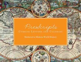 PreScripts Cursive Letters and Coloring - Medieval to Modern History 098849650X Book Cover