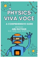 Physics Viva Voce: A Comprehensive Guide B0C2S6B6GT Book Cover