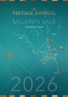 The Vintage Journal: McLaren Vale Wine Guide, 2026 1764639359 Book Cover