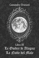 Le Ombre di Alagna: La Notte del Male B0CHGGC2R2 Book Cover